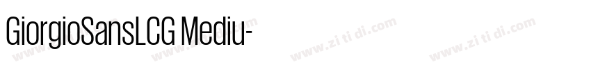 GiorgioSansLCG Mediu字体转换